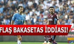 Flaş Bakasetas İddiası