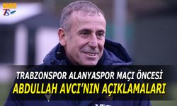 Trabzonspor Alanyaspor Karşılaşması Öncesi Abdullah Avcı'nın Açıklamaları