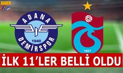 Adana Demirspor Trabzonspor Maçı 11'leri Açıklandı