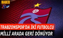 Trabzonspor'da İki Futbolcu Milli Arada Dönüyor