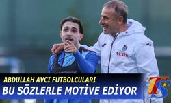 Abdullah Avcı Futbolcuları Bu Sözlerle Motive Ediyor