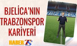 Bjelica'nın Trabzonspor Kariyeri