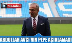 Abdullah Avcı'nın Pepe Açıklaması