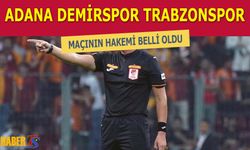 Adana Demirspor Trabzonspor Maçının Hakemi Açıklandı