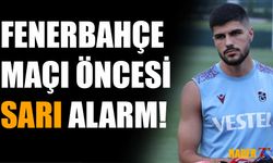 Fenerbahçe Maçı Öncesinde Eren Elmalı Kart Sınırında