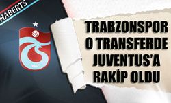 Juventus O Transferde Trabzonspor'a Rakip Oldu