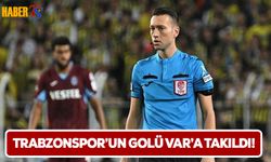 Trabzonspor'un Golü VAR'a Takıldı