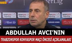 Abdullah Avcı'nın Trabzonspor Konyaspor Maçı Öncesi Açıklamaları