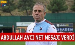 Abdullah Avcı Net Mesajı Verdi