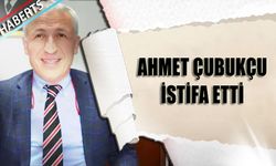 Ahmet Çubukçu'dan İstifa Açıklaması