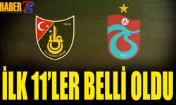 İstanbulspor Trabzonspor Maçı 11'leri Belli Oldu