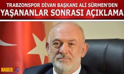 Trabzonspor Divan Başkanı Ali Sürmen'den Yaşananlar Sonrası Açıklama