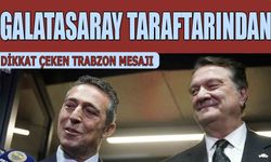 Galatasaray Taraftarından Dikkat Çeken Trabzon Açıklaması