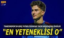 Trabzonspor'un Genç Futbolcusundan Takım Arkadaşına Övgüler