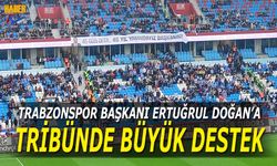 Trabzonspor Kayserispor Maçında Başkan Ertuğrul Doğan'a Destek