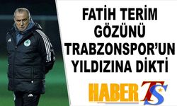 Fatih Terim'in Gözü Trabzonsporlu Futbolcuda