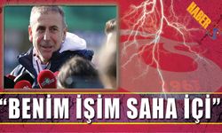 'Benim İşim Saha İçi'