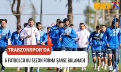 Trabzonspor'da 6 İsim Bu Sezon Forma Şansı Bulamadı