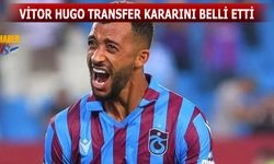 Vitor Hugo Transferde Kararını Belli Oldu