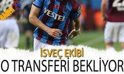 İsveç Ekibi Trabzonsporlu Futbolcunun Transferini Bekliyor