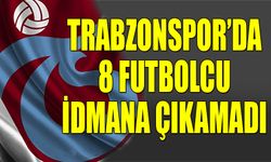 Trabzonspor'da 8 Futbolcu İdmana Çıkamadı