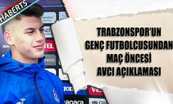 Trabzonspor'un Genç Futbolcusundan Maç Öncesi Abdullah Avcı Açıklaması