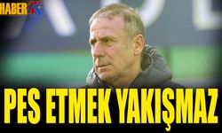 "Pes Etmek Yakışmaz"