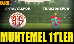 Trabzonspor'un Antalyaspor Deplasmanında Muhtemel 11'i