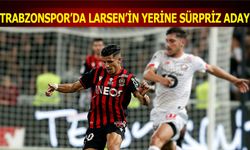 Trabzonspor'da Larsen'in Yerine Sürpriz Aday