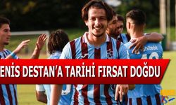Trabzonspor'da Enis Destan'a Tarihi Fırsat Doğdu