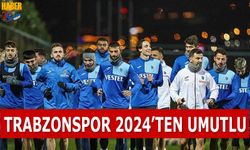 Trabzonspor 2024'ten Umutlu