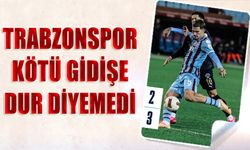 Trabzonspor Kötü Gidişata Dur Diyemedi