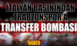 İtalyan Basınından Trabzonspor'a Transfer Bombası