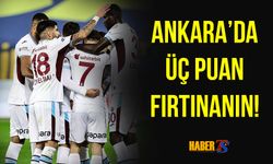 Trabzonspor Ankara'dan Üç Puanla Dönüyor!