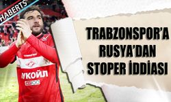 Trabzonspor'a Rusya'dan Stoper İddiası