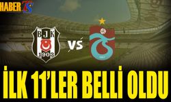 Beşiktaş Trabzonspor Maçı 11'leri Açıklandı