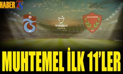 Trabzonspor Hatayspor Maçı Muhtemel 11'leri