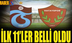 Trabzonspor Hatayspor Maçı 11'leri Açıklandı