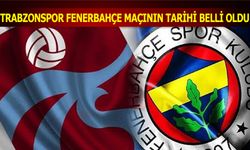 Trabzonspor Fenerbahçe Maçının Tarihi Belli Oldu