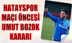 Hatayspor Maçı Öncesi Trabzonsporlu Futbolcu Hakkında Karar Verildi