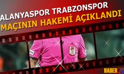 Alanyaspor Trabzonspor Maçının Hakemi Açıklandı