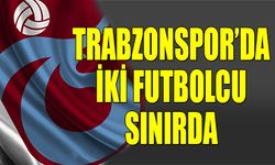 Trabzonspor'a İki Futbolcu Sınırda