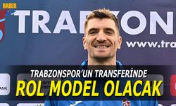 Trabzonspor'un Transferinde Rol Model Olacak