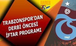 Derbi Öncesi Trabzonspor'dan İftar Yemeği