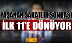 Yeniden İlk 11'e Dönüyor