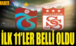 Trabzonspor Sivasspor Maçı 11'leri Belli Oldu