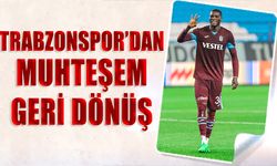 Trabzonspor'dan Muhteşem Geri Dönüş