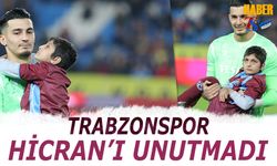 Trabzonspor Hicran'ı Unutmadı