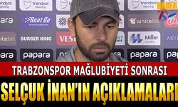 Trabzonspor Mağlubiyeti Sonrası Selçuk İnan'ın Açıklamaları