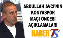 Abdullah Avcı'nın Konyaspor Maçı Öncesi Açıklamaları